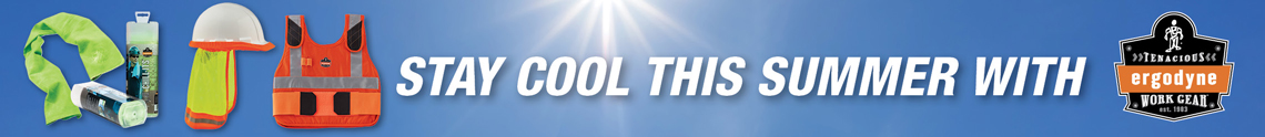 STAY COOL THIS SUMMER WITH ERGODYNE