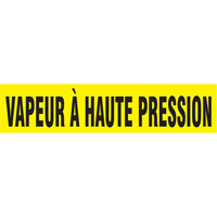 "Vapeur À Haute Pression" Pipe Markers, Self-Adhesive, 4" H x 24" W, Black on Yellow SR013 | Brunswick Fyr & Safety